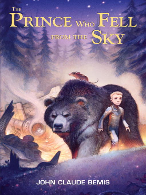 Title details for The Prince Who Fell from the Sky by John Claude Bemis - Available